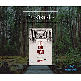 LỆ CHI VIÊN – Lương Hạnh – Bestbooks – NXB Phụ Nữ Việt Nam