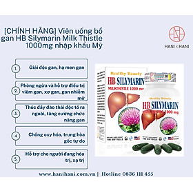 [CHÍNH HÃNG] Viên uống bổ gan HB Silymarin Milk Thistle 1000mg nhập khẩu Mỹ, chiết xuất cây kế sữa tăng cường chức năng gan, hạ men gan, giải độc gan hộp 100 viên