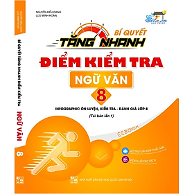 Bí Quyết Tăng Nhanh Điểm Kiểm Tra Ngữ Văn Lớp 8