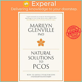 Sách - Natural Solutions to PCOS : How to eliminate your symptoms and boost by Marilyn Glenville (UK edition, paperback)
