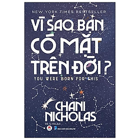 Vì Sao Bạn Có Mặt Trên Đời?