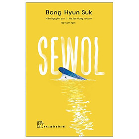 Truyện Sewol – Bang Hyun Suk