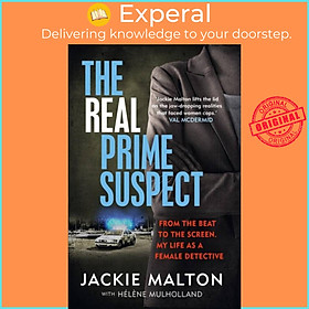 Sách - The Real Prime Suspect - From the beat to the screen. My life as a femal by Jackie Malton (UK edition, paperback)