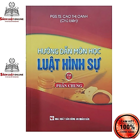 Hình ảnh Sách - Hướng dẫn môn học Luật hình sự - Tập 1 ( Phần chung)