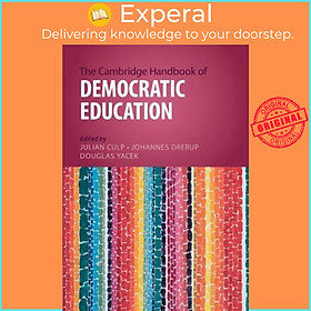 Sách - The Cambridge Handbook of Democratic Education by Julian Culp (UK edition, paperback)