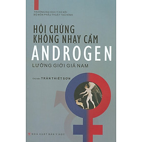 Benito - Sách - Hội chứng không nhạy cảm Androgen lưỡng giới giả nam - NXB Y học