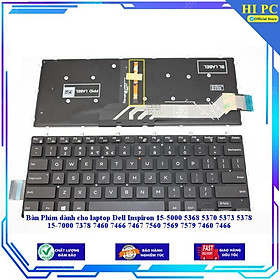 Bàn Phím dùng cho laptop Dell Inspiron 15-5000 5368 5370 5373 5378 15-7000 7378 7460 7466 7467 7560 7569 7579 7460 7466 - THƯỜNG - MỚI 100% - Hàng Nhập Khẩu New Seal