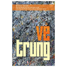 Thơ Cách Cổ Hoài Tân - Về Trung - CÔNG TY TNHH SÁCH & TRUYỀN THÔNG VIỆT NAM