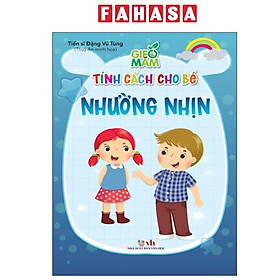 Gieo Mầm Tính Cách Cho Bé - Nhường Nhịn