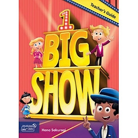 [Download Sách] Big Show 1 - Teacher’s Guide with Teacher's Materials DVD