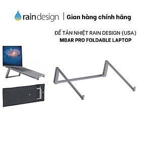 Mua ĐẾ TẢN NHIỆT RAIN DESIGN (USA) MBAR PRO FOLDABLE LAPTOP - HÀNG CHÍNH HÃNG