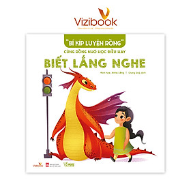 Sách cho bé - "Bí Kíp Luyện Rồng" - Cùng Rồng Nhỏ Học Điều Hay - Phần 2 - Sách tranh