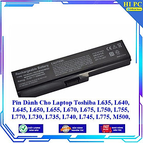 Pin Dành Cho Laptop Toshiba L635 L640 L645 L650 L655 L670 L675 L750 L755 L770 L730 L735 L740 L745 L775 - Hàng Nhập Khẩu 