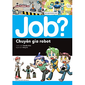 Sách Lựa Chọn Cho Tương Lai JOB? - Chuyên Gia Robot