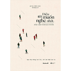 [Tải ebook] Điều Tôi Muốn Nghe Nhất, Dẫu Cho Tôi Giả Vờ Ổn PDF