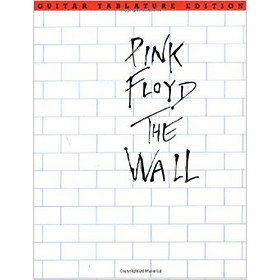 Nơi bán Pink Floyd - The Wall: Guitar Tab - Giá Từ -1đ