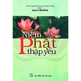 Hình ảnh NIỆM PHẬT THẬP YẾU - HT Thích Thiền Tâm