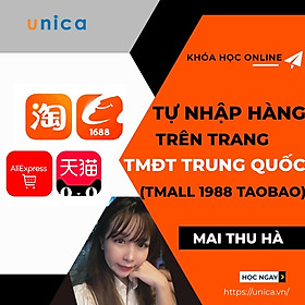 Khóa học KINH DOANH - Tự nhập hàng trên các trang TMĐT Trung Quốc (Taobao,1688,Tmall)