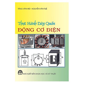 Thực Hành Dây Quấn Động Cơ Điện - Trí Dân
