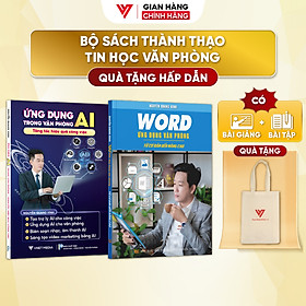 Combo 2 Sách Ứng Dụng AI Và Word - Ứng Dụng Văn Phòng Từ Cơ Bản Đến Nâng Cao - N1