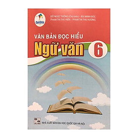 Hình ảnh ￼Sách -Văn Bản Đọc Hiểu Ngữ Văn 6(Cánh Diều)