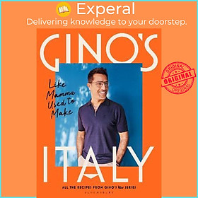 Sách - Gino's Italy : Like Mamma Used to Make by Gino D'Acampo (UK edition, hardcover)