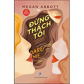 Đừng Thách Tôi - Dare Me
