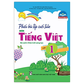 Sách - Phiếu bài tập cuối tuần môn Tiếng Việt - Lớp 1 - Chân trời sáng tạo