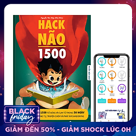 Hack Não 1500 - sách tự học từ vựng theo chủ đề, đi kèm App dạy phát âm của người bản xứ và 4 buổi học Livestream mỗi tuần - tự tin đọc hiểu và giao tiếp tiếng Anh, luyện siêu trí nhớ sau 50 ngày