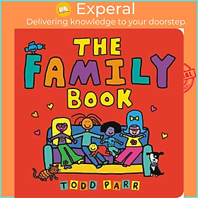 Sách - The Family Book by Todd Parr (UK edition, hardcover)