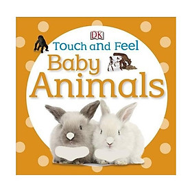 DK Baby Animals (Series Touch And Feel)