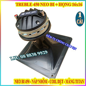 CỦ LOA TREBLE 450 NEO BI CHINA CAO CẤP HÀNG NHẬP KHẨU + HỌNG 16x16 + TỤ SỊN - GIÁ 1 LOA