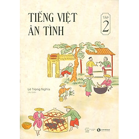 Tiếng Việt Ân Tình - Tập 2