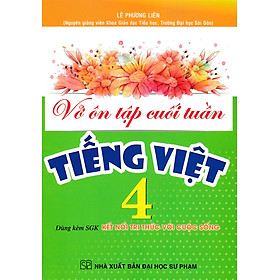 Vở Ôn Tập Cuối Tuần Tiếng Việt 4 (Dùng Kèm SGK Kết Nối Tri Thức Với Cuộc Sống) _HA