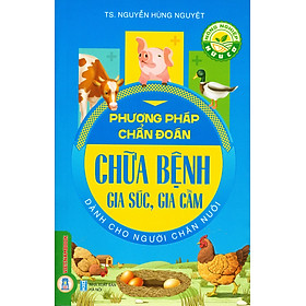 Hình ảnh Phương Pháp Chẩn Đoán Chữa Bệnh Gia Súc, Gia Cầm Dành Cho Người Chăn Nuôi