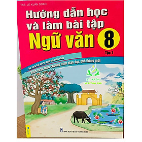 Sách - Hướng Dẫn Học Và Làm Bài Tập Ngữ Văn 8 tập 1 - Biên soạn theo chương trình GDPT mới - Kết Nối