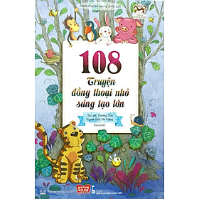 108 Truyện Đồng Thoại Nhỏ Sáng Tạo Lớn
