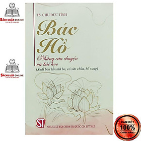 Sách - Bác Hồ những câu chuyện và bài học (Xuất bản lần thứ ba, có sửa chữa, bổ sung)