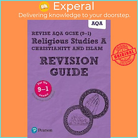 Sách - Revise AQA GCSE (9-1) Religious Studies A Christianity and Islam Revison Gu by Tanya Hill (UK edition, paperback)