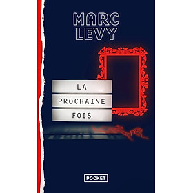 Tiểu thuyết tiếng Pháp LA PROCHAINE FOIS
