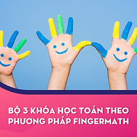 Bộ 3 khóa học toán theo phương pháp FingerMath - KYNA FOR KIDS