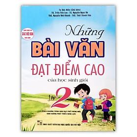 Sách - Những Bài Văn đạt điểm cao của học sinh giỏi Lớp 2 (Theo chương trình giáo dục phổ thông mới)