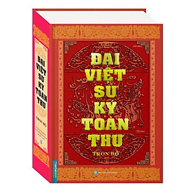 Đại việt sử ký toàn thư - trọn bộ - bìa cứng