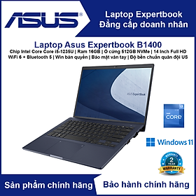 Máy vi tính Laptop Asus ExpertBook B1400 (Chip Intel Core i5-1235U | RAM 16GB | SSD 512GB NVMe | 14' Full HD | Bảo mật vân tay | Bảo mật TPM 2.0 | Độ bền chuẩn quân đội US) - Hàng Chính Hãng