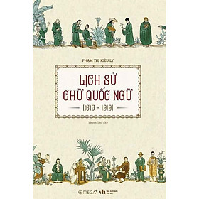 Lịch Sử Chữ Quốc Ngữ (1615-1919)