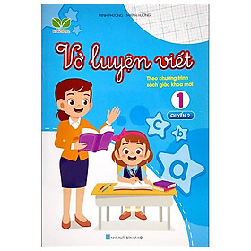 Tủ Sách Kết Nối Tri Thức - Vở Luyện Viết 1 - Quyển 2 (Theo Chương Trình Sách Giáo Khoa Mới) (Tái Bản 2022)