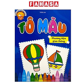 Khám Phá Thế Giới Xung Quanh - Tô Màu Phương Tiện Giao Thông