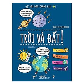Hỏi đáp cùng em - trời và đất