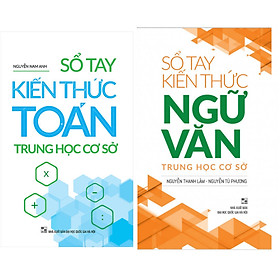 Combo Sổ Tay Kiến Thức Trung Học Cơ Sở Ngữ Văn +Toán