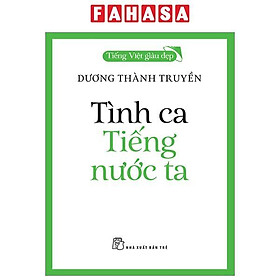 Tiếng Việt Giàu Đẹp - Tình Ca Tiếng Nước Ta